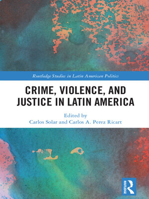cover image of Crime, Violence, and Justice in Latin America